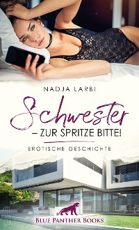 Cover Schwester - zur Spritze bitte! | Erotische Geschichte