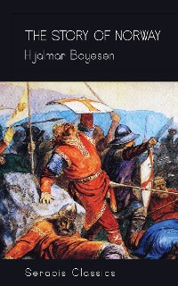 Cover The Story of Norway (Serapis Classics)