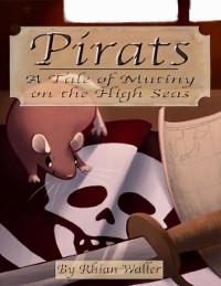 Cover Pirats - A Tale of Mutiny On the High Seas