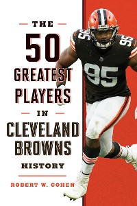 Cover The 50 Greatest Players in Cleveland Browns History