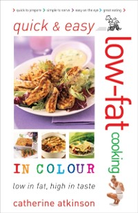 Cover Quick and Easy Low-fat Cooking in Colour