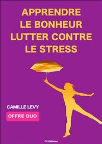 Cover Apprendre le Bonheur + Lutter contre le stress (Offre Duo)