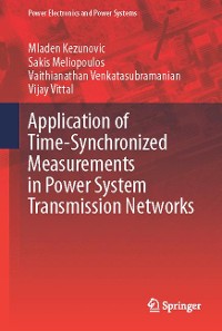 Cover Application of Time-Synchronized Measurements in Power System Transmission Networks