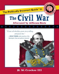 Cover Politically Incorrect Guide to the Civil War