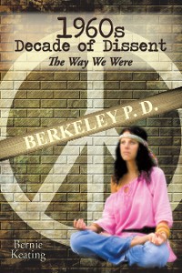 Cover 1960S Decade of Dissent: the Way We Were