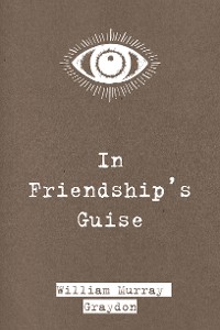 Cover In Friendship's Guise