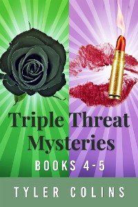Cover Triple Threat Mysteries - Books 4-5