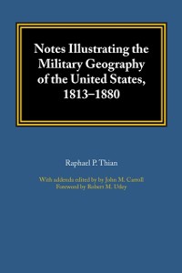 Cover Notes Illustrating the Military Geography of the United States, 1813-1880