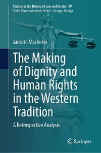 Cover The Making of Dignity and Human Rights in the Western Tradition