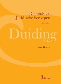 Cover Duiding Deontologie Juridische beroepen: advocatuur