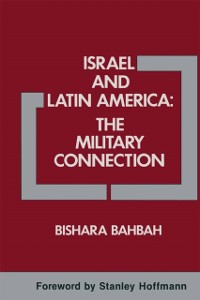Cover Israel and Latin America: The Military Connection