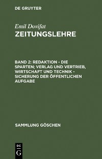 Cover Redaktion - Die Sparten; Verlag und Vertrieb, Wirtschaft und Technik - Sicherung der öffentlichen Aufgabe