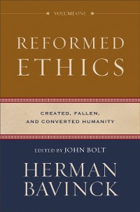 Cover Reformed Ethics, Volume 1 : Volume 1 (Reformed Ethics)