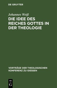 Cover Die Idee des Reiches Gottes in der Theologie