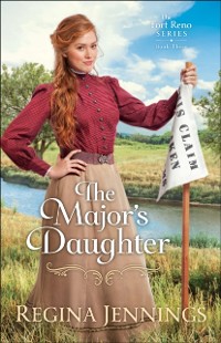 Cover Major's Daughter (The Fort Reno Series Book #3)
