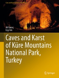 Cover Caves and Karst of Küre Mountains National Park, Turkey