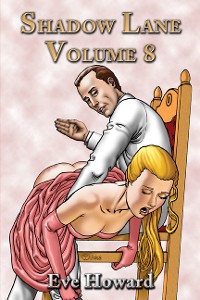 Cover Shadow Lane Volume 8: The Spanking Libertines A Novel of Spanking, Sex and Romance