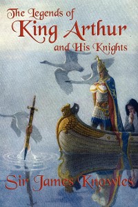 Cover The Legends of King Arthur and His Knights