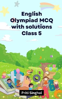 Cover English Olympiad MCQ With Solutions Class 5