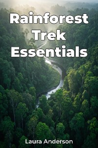 Cover Rainforest Trek Essentials