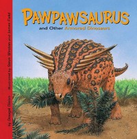 Cover Pawpawsaurus and Other Armored Dinosaurs