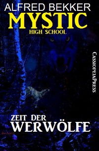 Cover Mystic High School - Zeit der Werwölfe