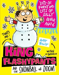 Cover King Flashypants and the Snowball of Doom