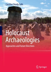 Cover Holocaust Archaeologies