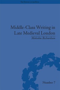 Cover Middle-Class Writing in Late Medieval London