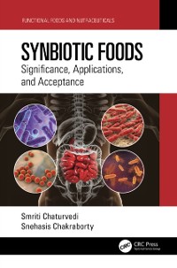 Cover Synbiotic Foods : Significance, Applications, and Acceptance