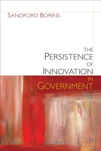 Cover Persistence of Innovation in Government