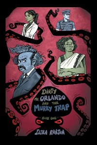 Cover Dirty Mr. Orlando and the Murky Trap