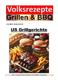 Cover Volksrezepte Grillen und BBQ - US Grillgerichte