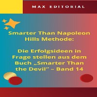Cover Smarter Than Napoleon Hills Methode: Die Erfolgsideen in Frage stellen aus dem Buch "Smarter Than the Devil" – Band 14
