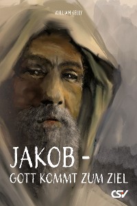 Cover Jakob – Gott kommt zum Ziel