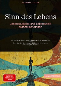 Cover Sinn des Lebens: Lebensaufgabe und Lebensziele authentisch finden