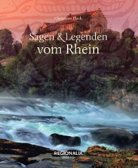 Cover Sagen und Legenden vom Rhein