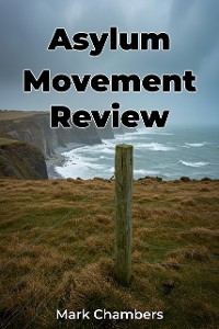 Cover Asylum Movement Review