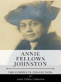 Cover Annie Fellows Johnston – The Complete Collection