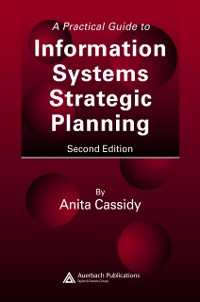 Cover A Practical Guide to Information Systems Strategic Planning