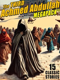 Cover The Third Achmed Abdullah MEGAPACK®