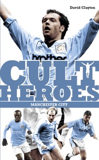Cover Manchester City Cult Heroes