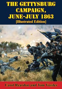 Cover Gettysburg Campaign, June-July 1863 [Illustrated Edition]