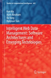 Cover Intelligent Web Data Management: Software Architectures and Emerging Technologies