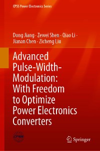 Cover Advanced Pulse-Width-Modulation: With Freedom to Optimize Power Electronics Converters