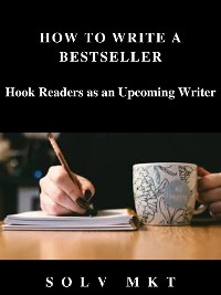 Cover HOW TO WRITE A BESTSELLER