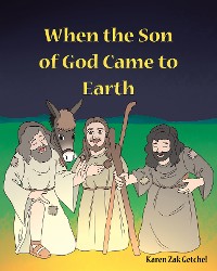Cover When the Son of God Came to Earth