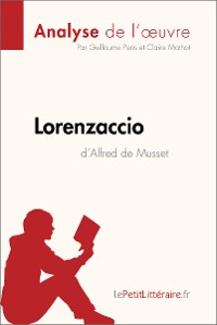 Cover Lorenzaccio d'Alfred de Musset (Analyse de l'œuvre)