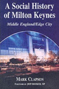 Cover Social History of Milton Keynes