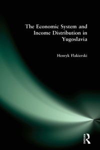 Cover Economic System and Income Distribution in Yugoslavia